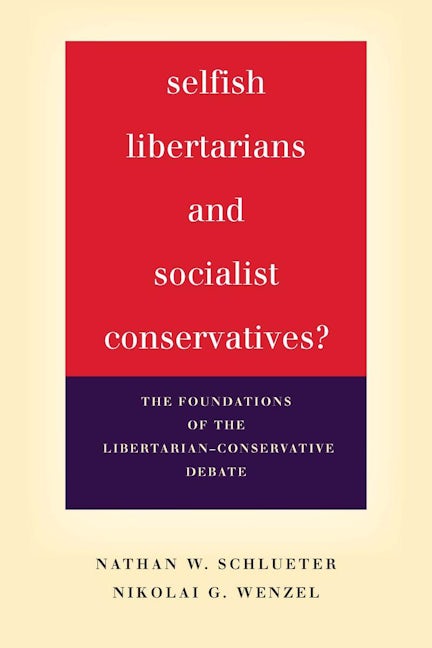 Book cover image for Selfish Libertarians and Socialist Conservatives? ISBN: 9780804792912